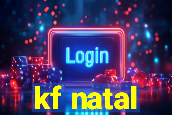 kf natal